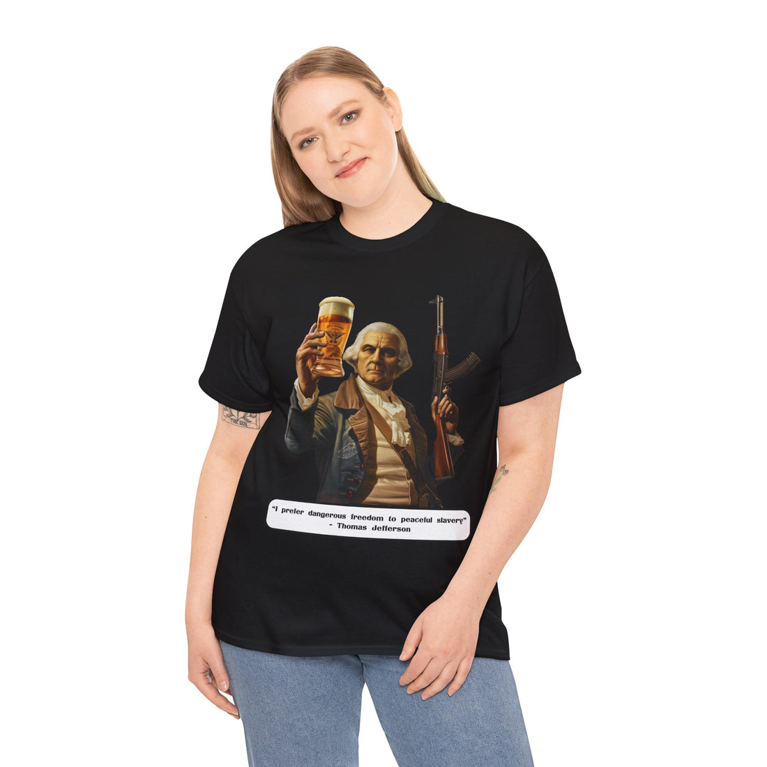 Jefferson quote on front 2 - Citizens in Arms - Unisex Heavy Cotton Tee - "I prefer dangerous freedom to peaceful slavery" - Thomas Jefferson