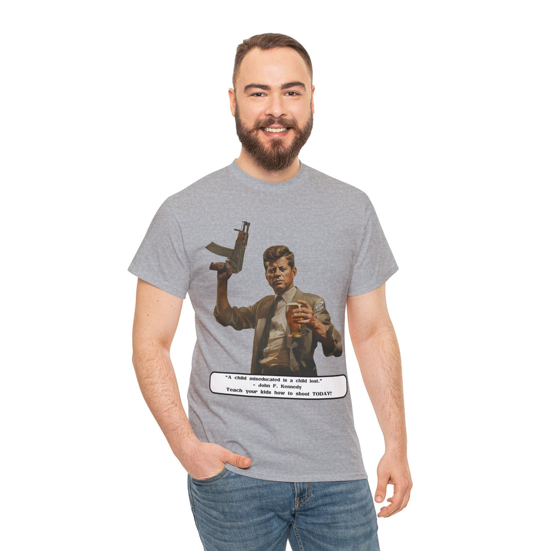 Kennedy quote on front 4 - Citizens in Arms - Unisex Heavy Cotton Tee - “A child miseducated is a child lost.”  - John F. Kennedy  - Teach your kids how to shoot TODAY!