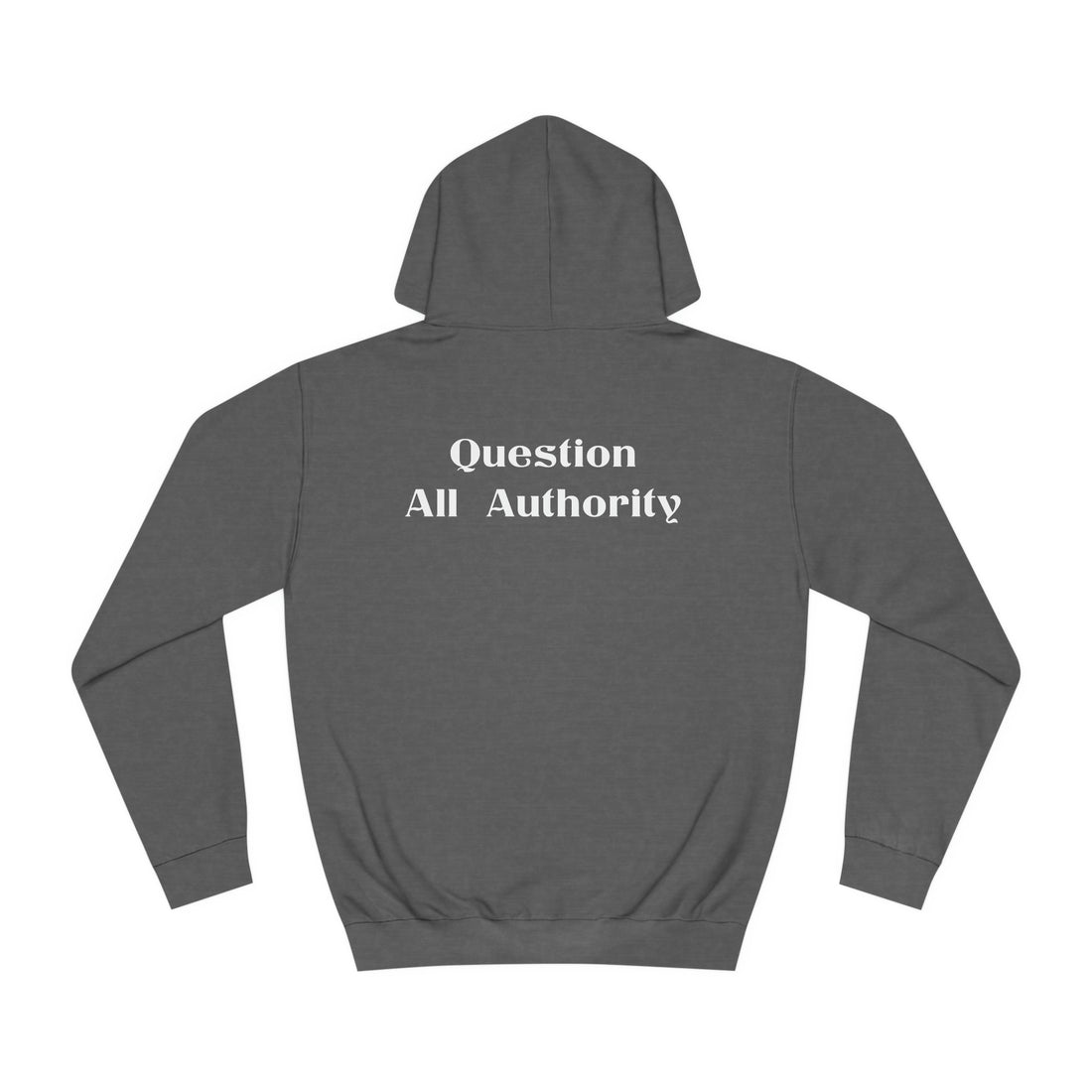 Question All Authority - Citizens in Arms - Unisex College Hoodie