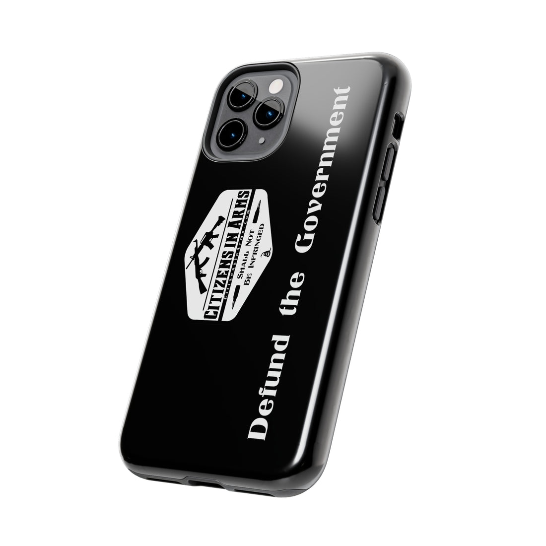 Defund the Gov. - Citizens in Arms - Tough Phone Case