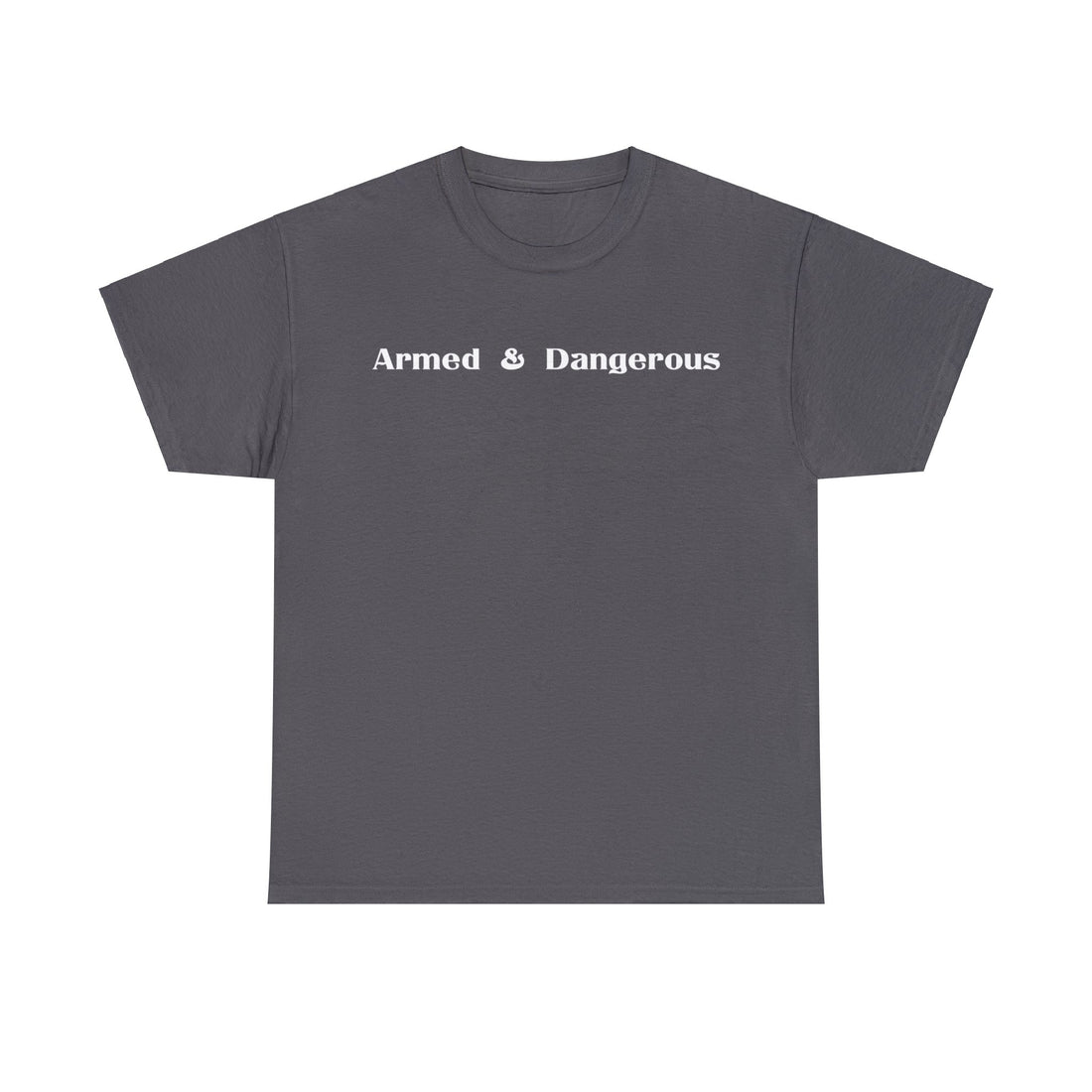 Armed & Dangerous - Citizens in Arms - Unisex Heavy Cotton Tee -