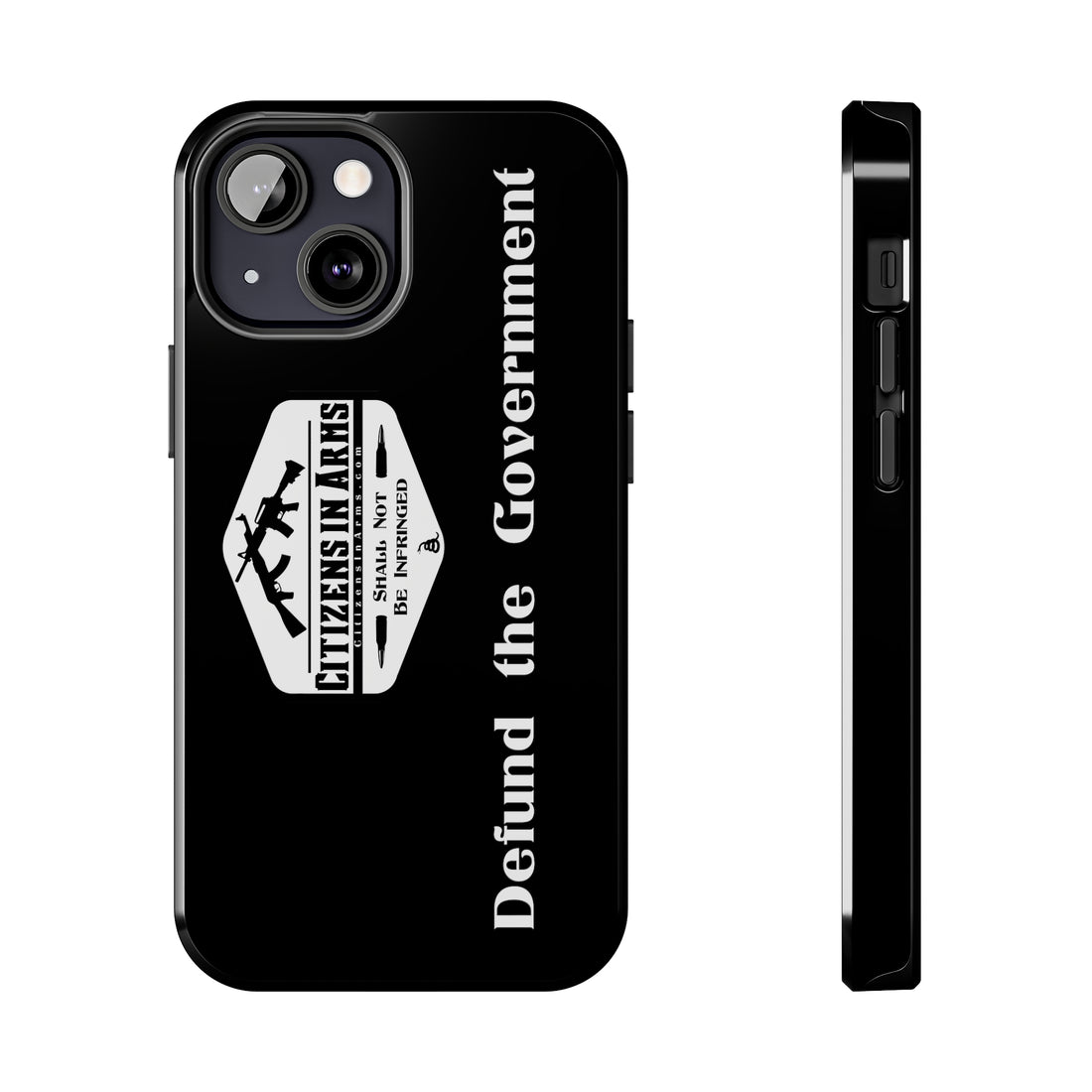 Defund the Gov. - Citizens in Arms - Tough Phone Case