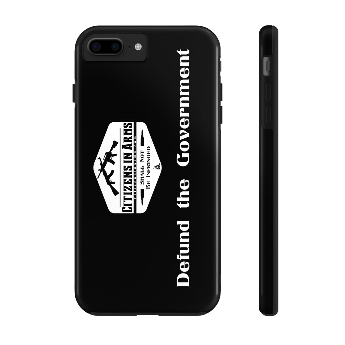 Defund the Gov. - Citizens in Arms - Tough Phone Case