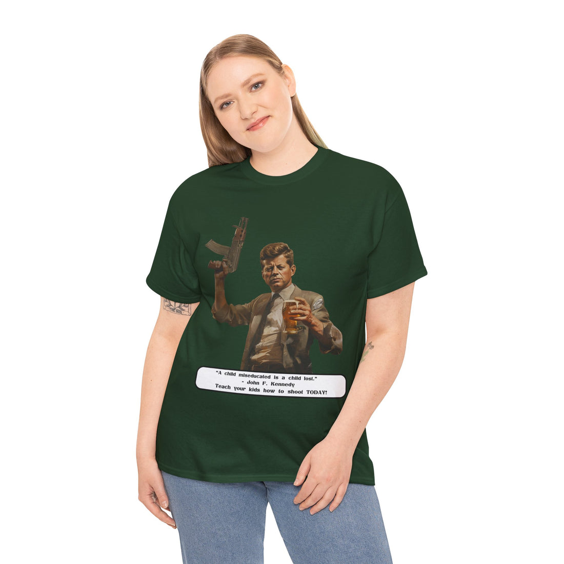 Kennedy quote on front 4 - Citizens in Arms - Unisex Heavy Cotton Tee - “A child miseducated is a child lost.”  - John F. Kennedy  - Teach your kids how to shoot TODAY!