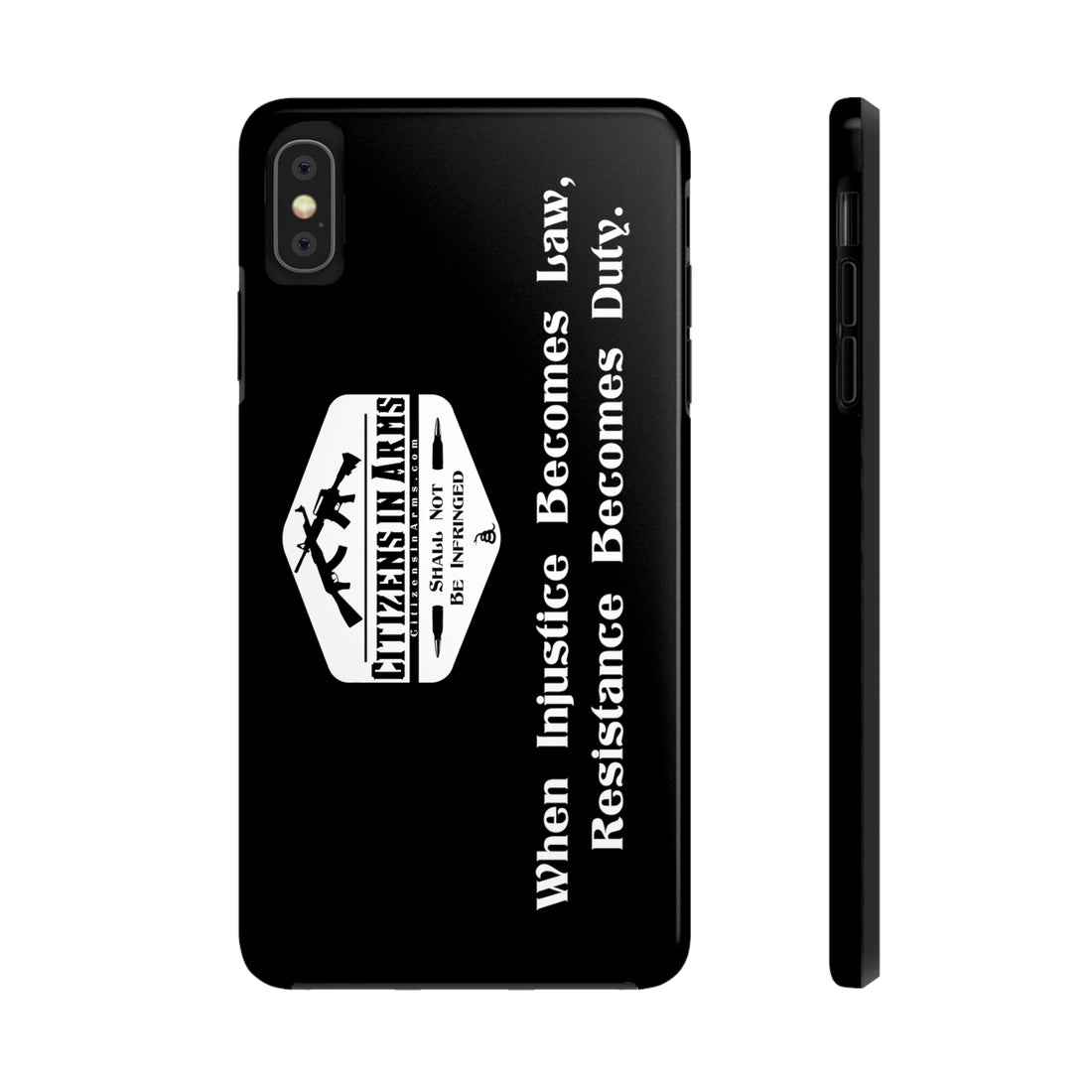 When Injustice Becomes Law, Resistance Becomes Duty - Citizens in Arms - Tough Phone Case