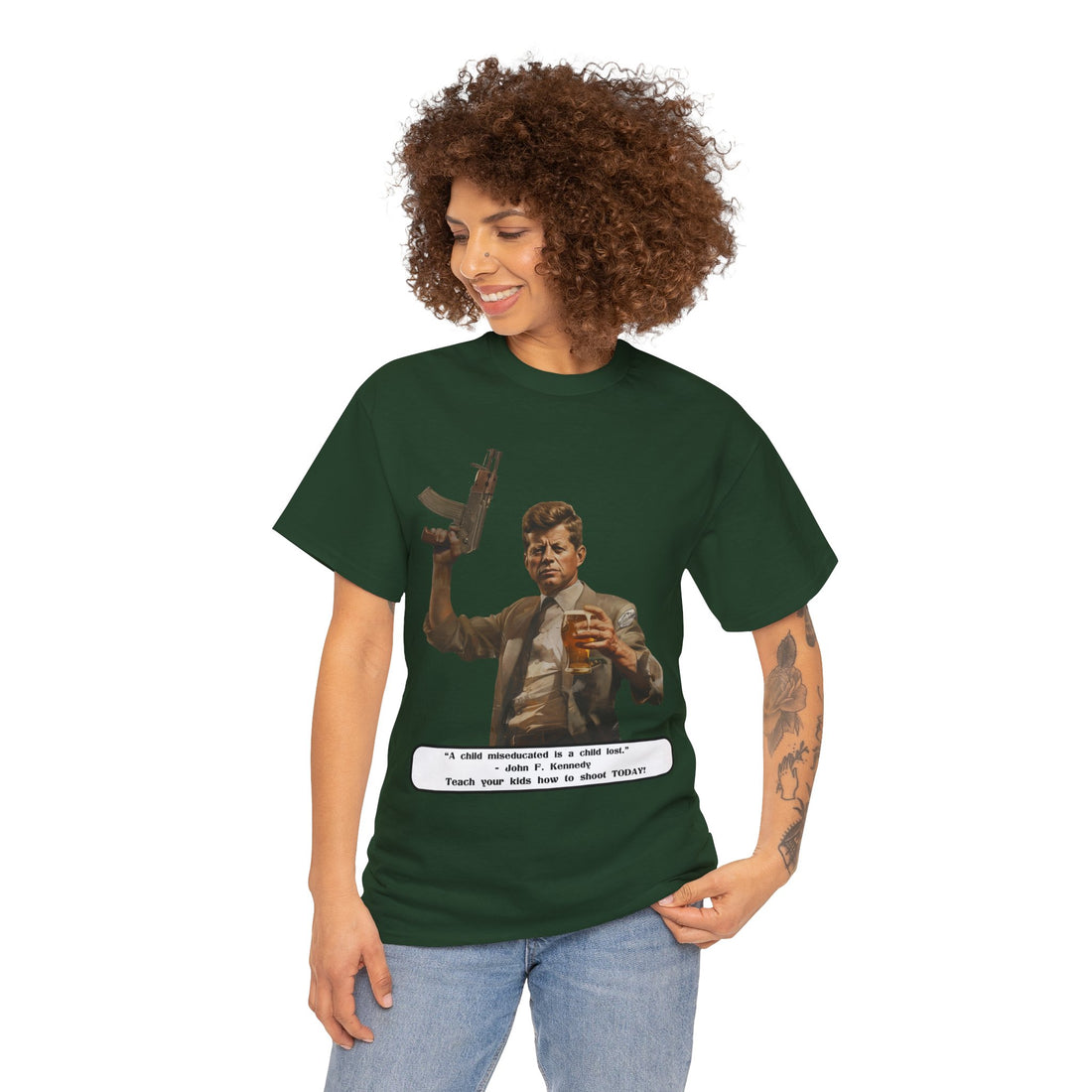 Kennedy quote on front 4 - Citizens in Arms - Unisex Heavy Cotton Tee - “A child miseducated is a child lost.”  - John F. Kennedy  - Teach your kids how to shoot TODAY!