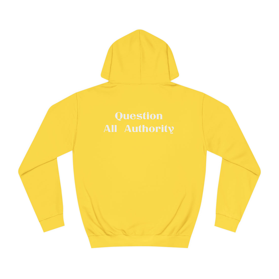 Question All Authority - Citizens in Arms - Unisex College Hoodie