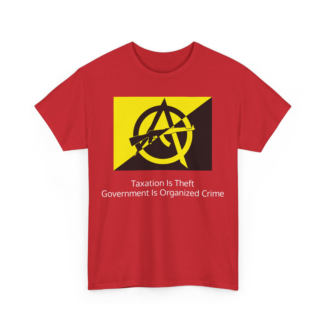 Taxation Is Theft Government Is Organized Crime - Anarcho Capitalism Flag with AK - Citizens in Arms - Unisex Heavy Cotton Tee