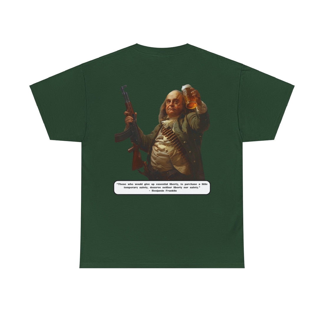 "Those who would give up essential liberty, to purchase a little temporary safety, deserve neither liberty nor safety." - Benjamin Franklin - quote on back - Citizens in Arms - Unisex Heavy Cotton Tee -