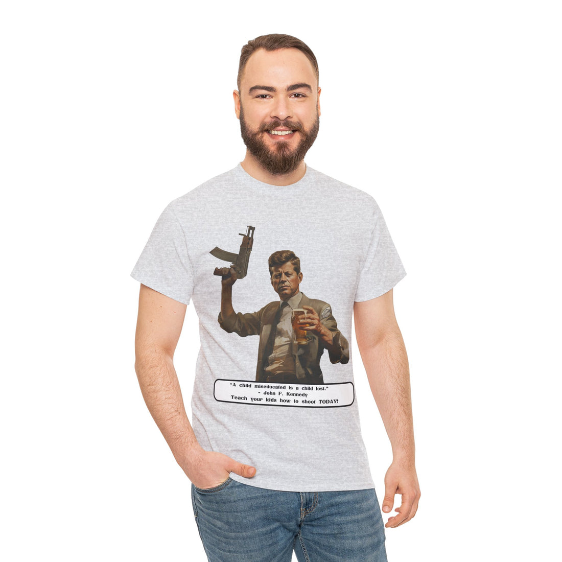 Kennedy quote on front 4 - Citizens in Arms - Unisex Heavy Cotton Tee - “A child miseducated is a child lost.”  - John F. Kennedy  - Teach your kids how to shoot TODAY!