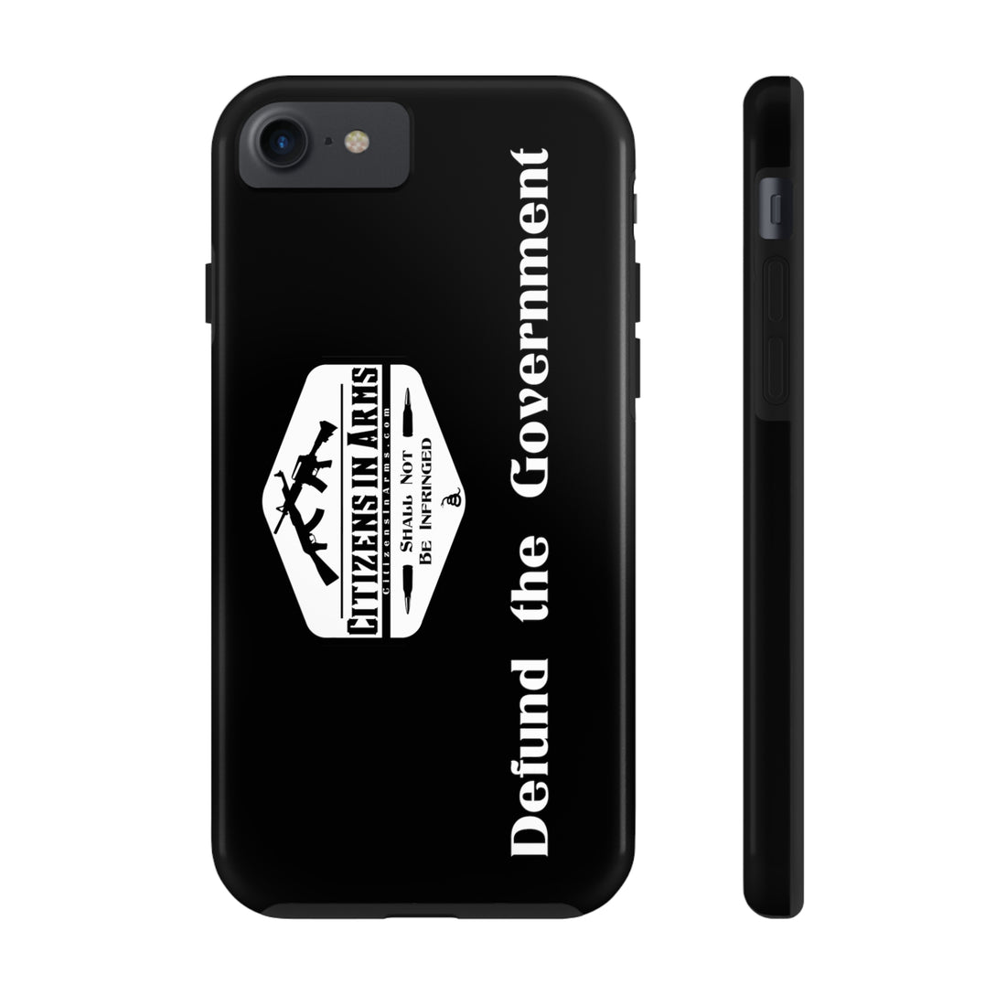 Defund the Gov. - Citizens in Arms - Tough Phone Case